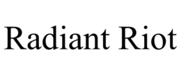 RADIANT RIOT trademark
