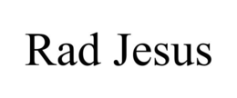 RAD JESUS trademark