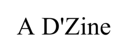 A D'ZINE trademark