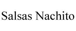 SALSAS NACHITO trademark