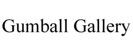 GUMBALL GALLERY trademark