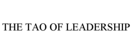 THE TAO OF LEADERSHIP trademark