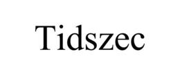 TIDSZEC trademark