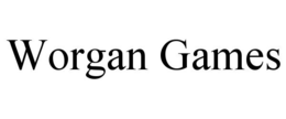 WORGAN GAMES trademark