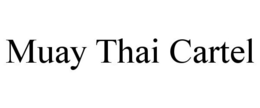 MUAY THAI CARTEL trademark