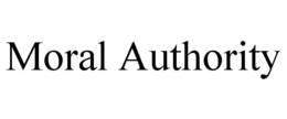 MORAL AUTHORITY trademark
