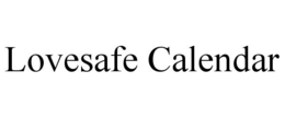 LOVESAFE CALENDAR trademark