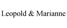 LEOPOLD & MARIANNE trademark