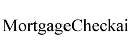 MORTGAGECHECKAI trademark