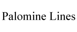 PALOMINE LINES trademark