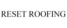 RESET ROOFING trademark