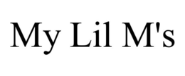 MY LIL M'S trademark