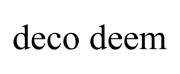 DECO DEEM trademark