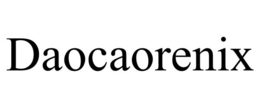 DAOCAORENIX trademark