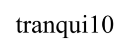 TRANQUI10 trademark