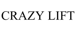 CRAZY LIFT trademark