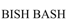 BISH BASH trademark