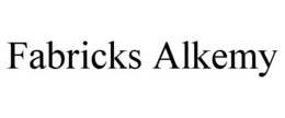 FABRICKS ALKEMY trademark