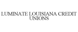 LUMINATE LOUISIANA CREDIT UNIONS trademark