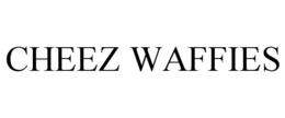 CHEEZ WAFFIES trademark