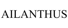 AILANTHUS trademark