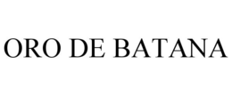 ORO DE BATANA trademark