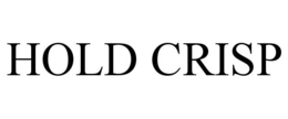 HOLD CRISP trademark