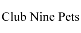CLUB NINE PETS trademark