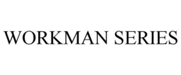 WORKMAN SERIES trademark