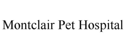 MONTCLAIR PET HOSPITAL trademark