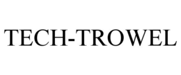 TECH-TROWEL trademark