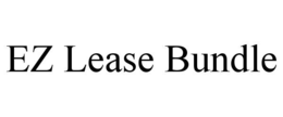 EZ LEASE BUNDLE trademark