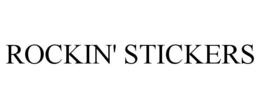 ROCKIN' STICKERS trademark