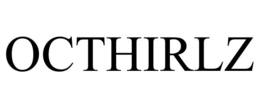 OCTHIRLZ trademark