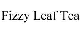 FIZZY LEAF TEA trademark