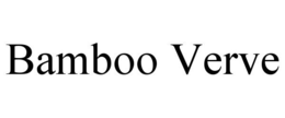 BAMBOO VERVE trademark