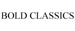 BOLD CLASSICS trademark