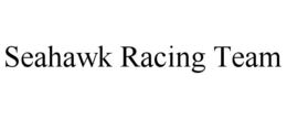 SEAHAWK RACING TEAM trademark