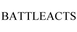 BATTLEACTS trademark