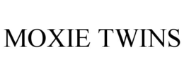 MOXIE TWINS trademark
