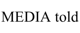 MEDIA TOLD trademark