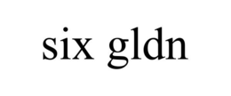 SIX GLDN trademark