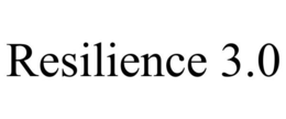 RESILIENCE 3.0 trademark