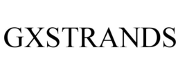 GXSTRANDS trademark