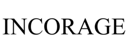 INCORAGE trademark