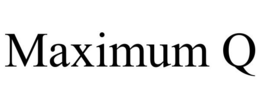 MAXIMUM Q trademark