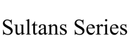 SULTANS SERIES trademark