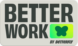 BETTER WORK BY BETTERFLY trademark