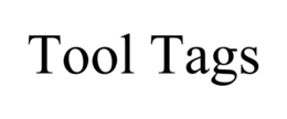 TOOL TAGS trademark
