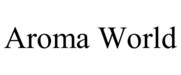 AROMA WORLD trademark